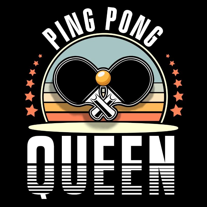 Ping Pong Queen Table Tennis