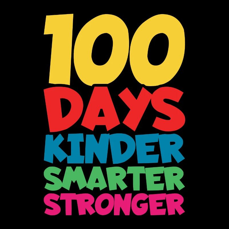 Kinder Smarter Strong 100e jour 100 jours d’école