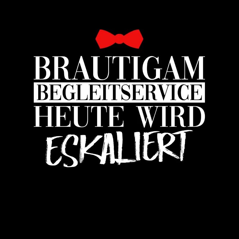Bräutigam Begleitservice Heute Wird Eskaliert JGA