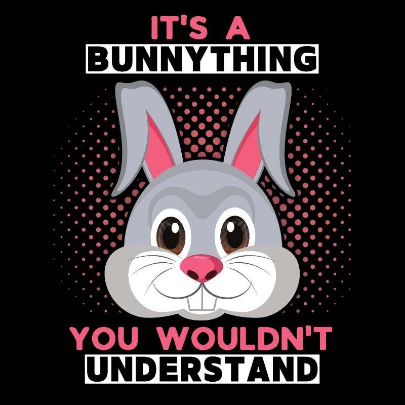 Rabbit, funny saying Comic Rabbit It's a Bunnything