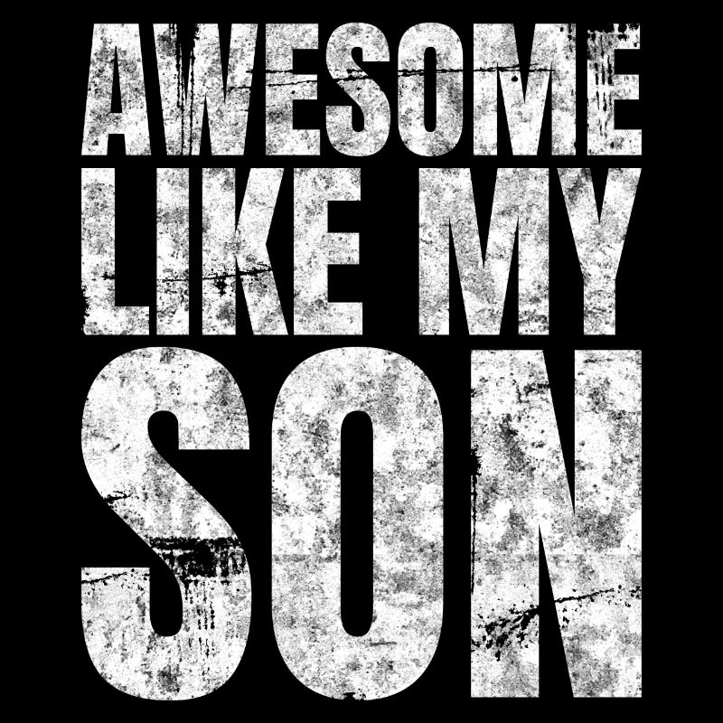 Awesome Like My Son Vater Väter