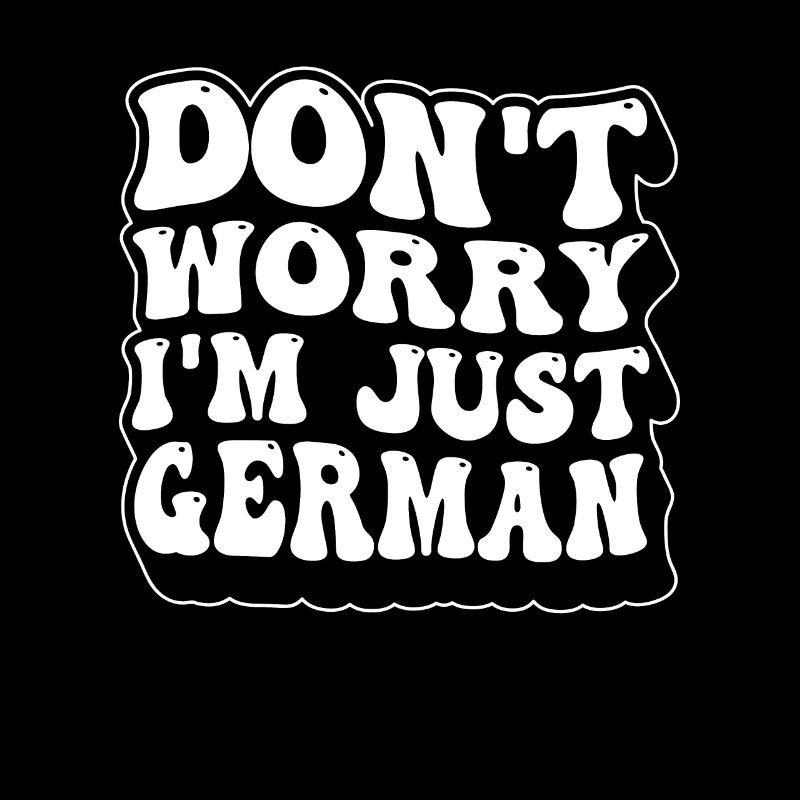 Don't worry, I'm only a German voice German