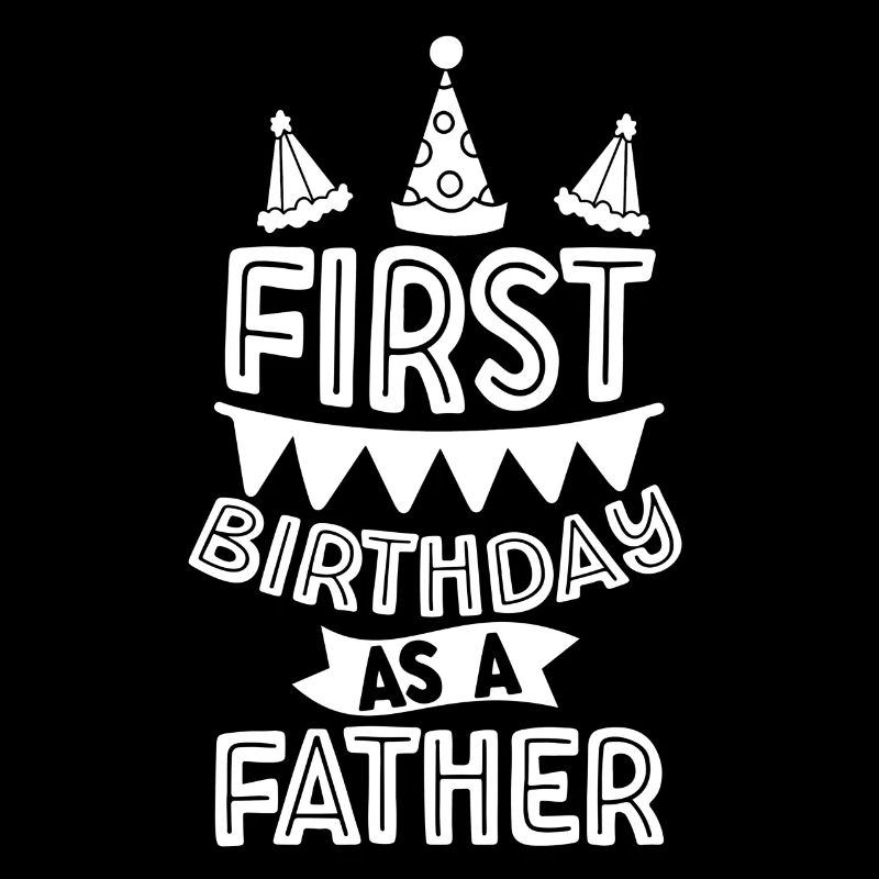 Erster Geburtstag Als Vater Papa Party Papi