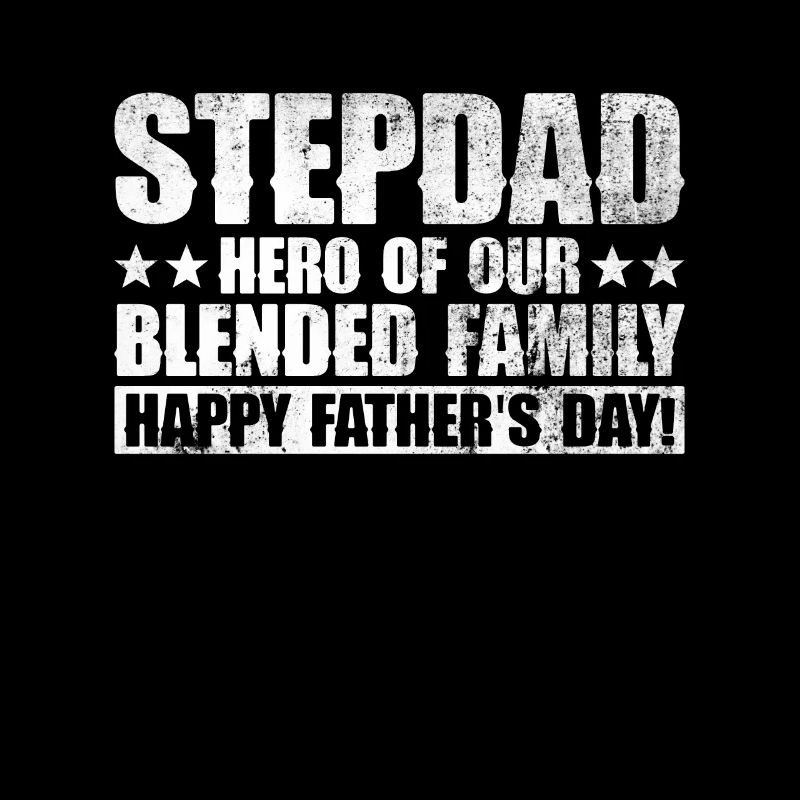 Stepfather Father's Day Stepdaddy Gift Quote