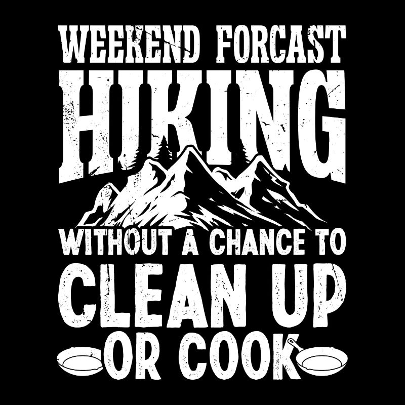 Weekend Forecast Hiking without a chance