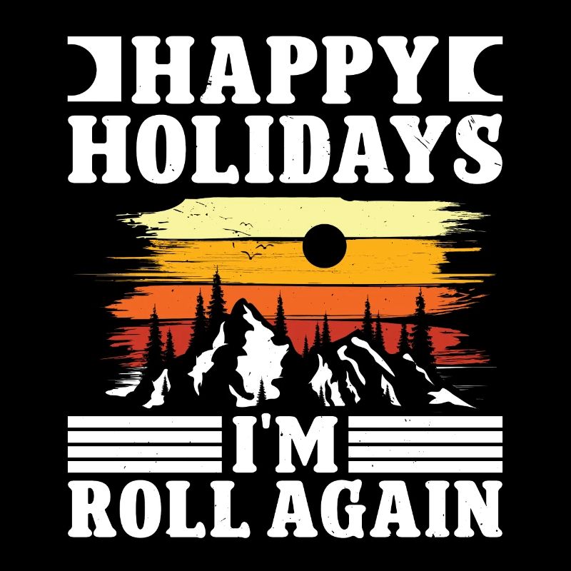 Happy Holidays i'm roll again
