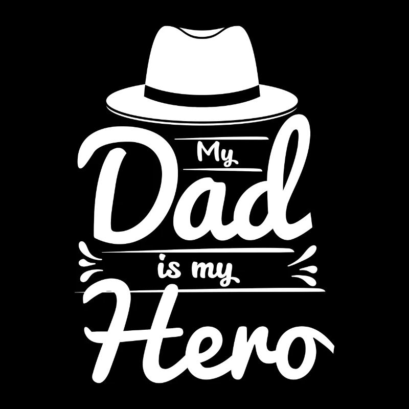 My Dad Is My Hero