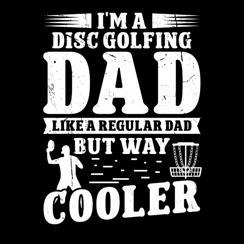 Disc Golfing dad normal Dad but way