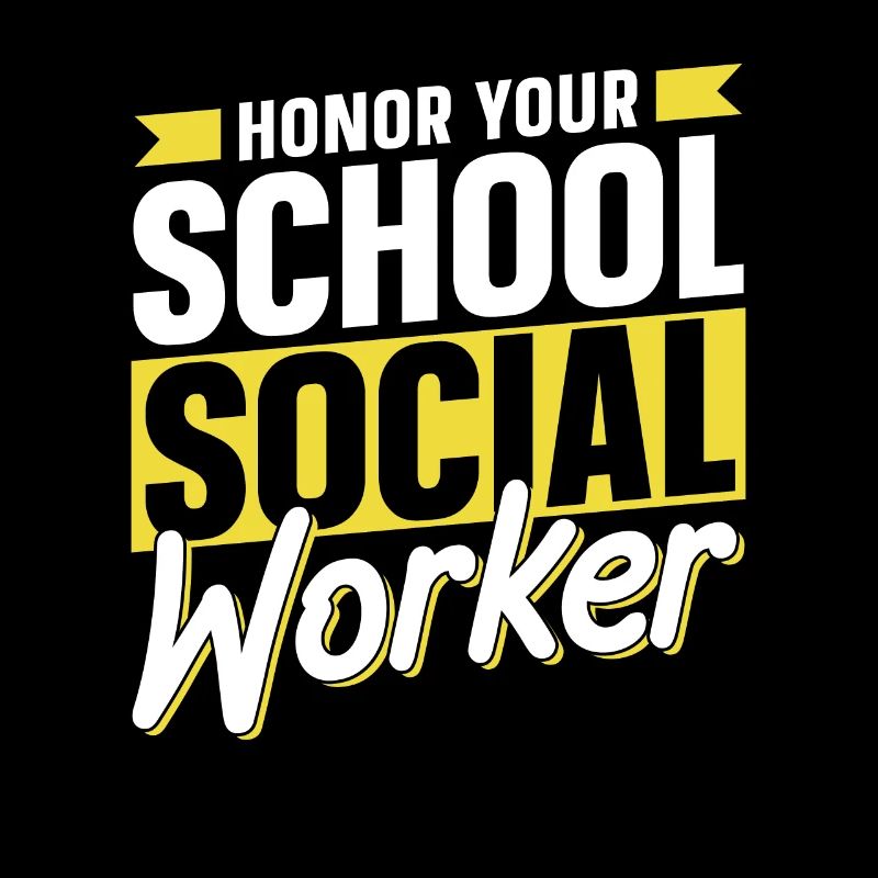 Honor your school social worker School Social Work