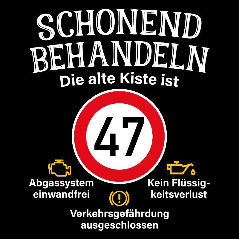 47. Geburtstag Schonend Behandeln 47 Alte Kiste 47