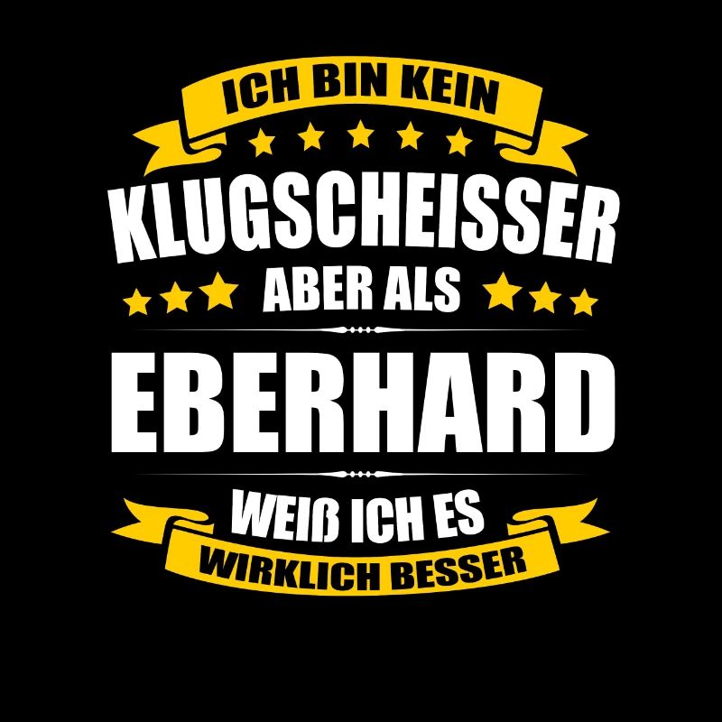 Name Eberhard Vorname Klugscheisser Namenstag