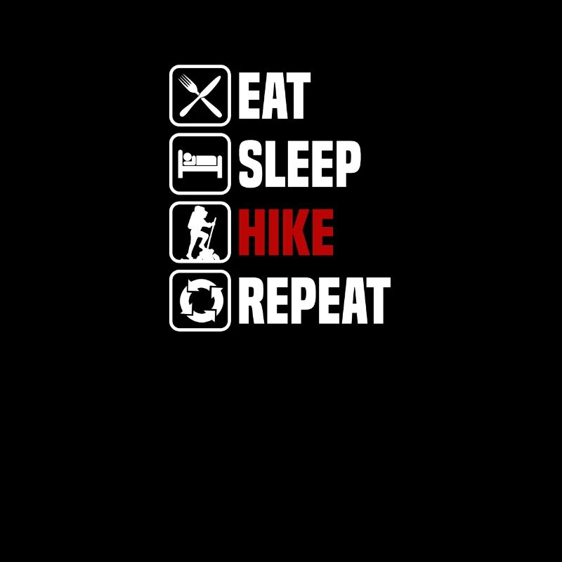 Eat, sleep, hike, repeat