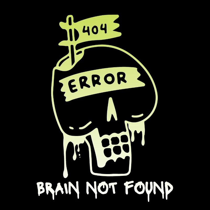 404-html error, Computer Nerd, No-Brain Saying