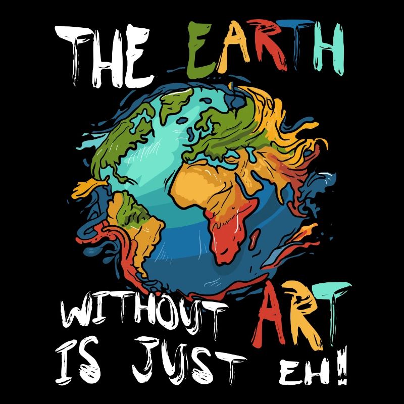 Earth Without Art Is Just Eh