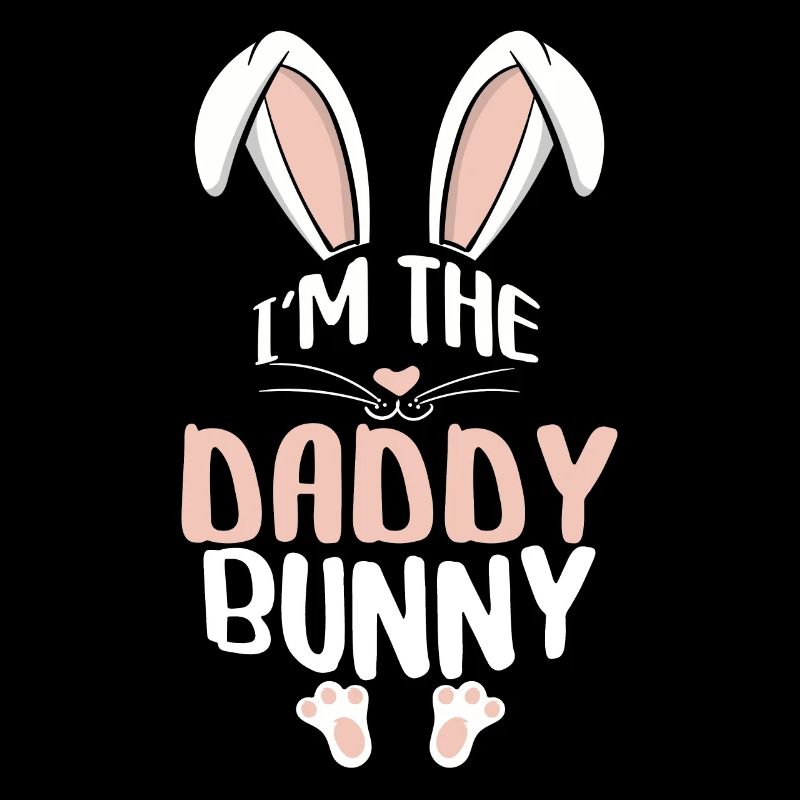 I'm The Daddy Bunny