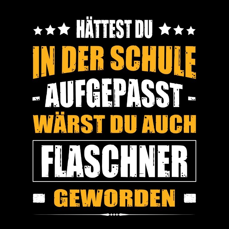 Hättest Du Mal In Der Schule Aufgepasst Flaschner