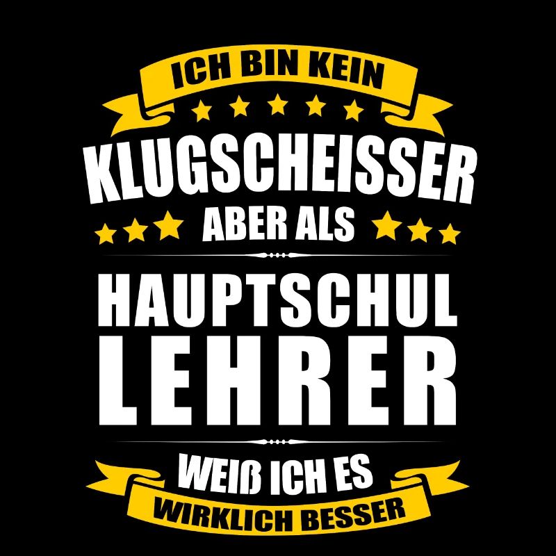 Ich Bin Kein Klugscheisser Hauptschullehrer Lehrer