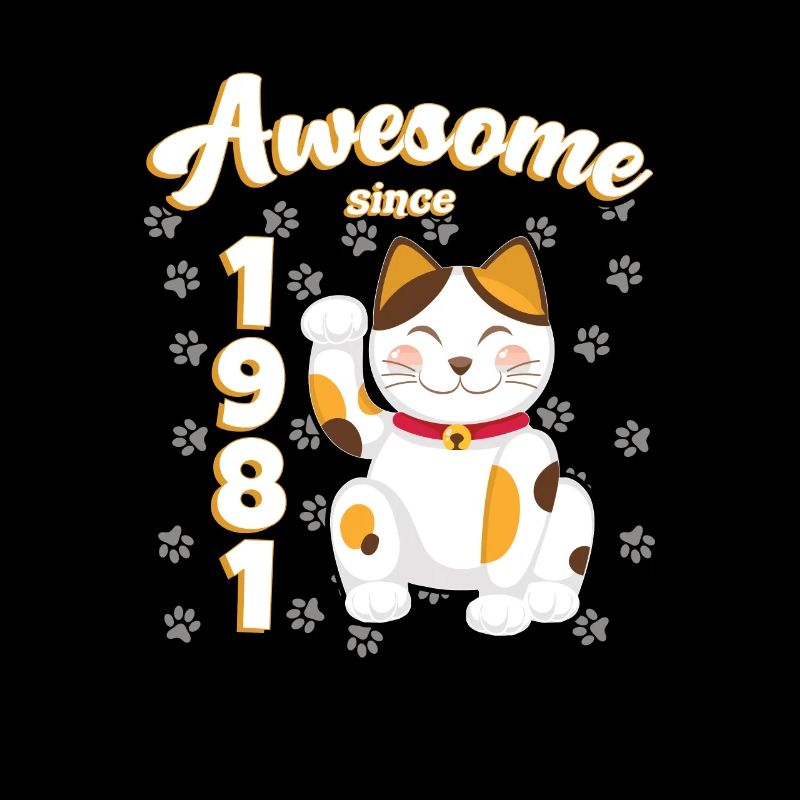 1981 Birthday Awesome since Cat Maneki neko