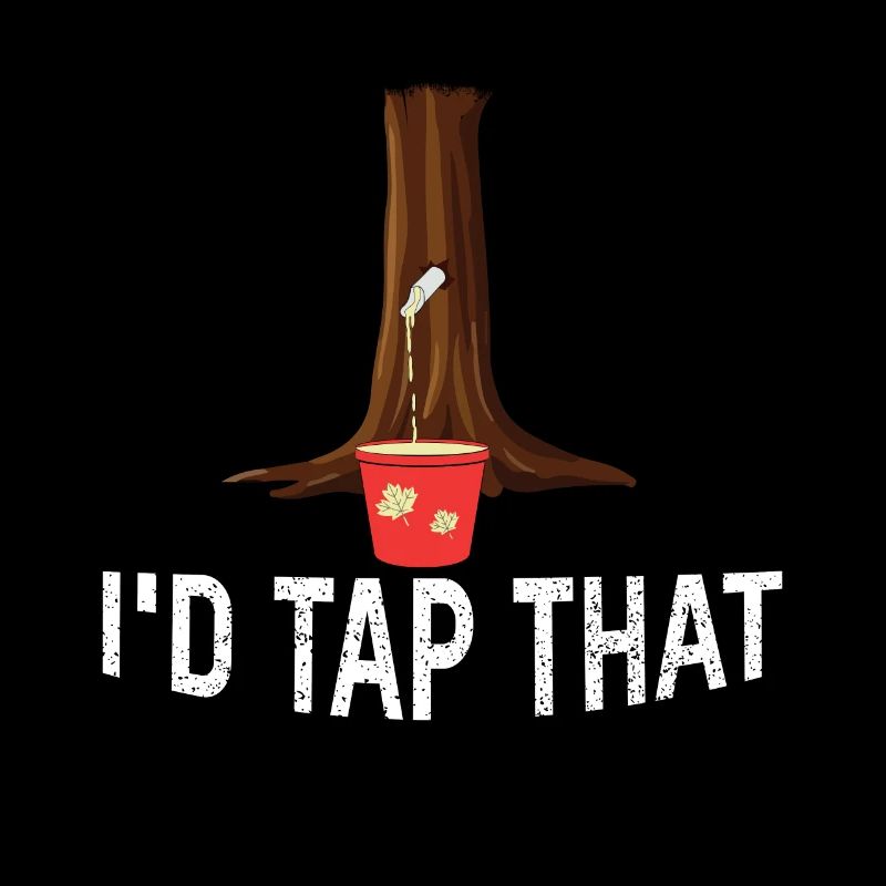 I'd Tap That Tree Maple Tapping Sugar Maple Leaf