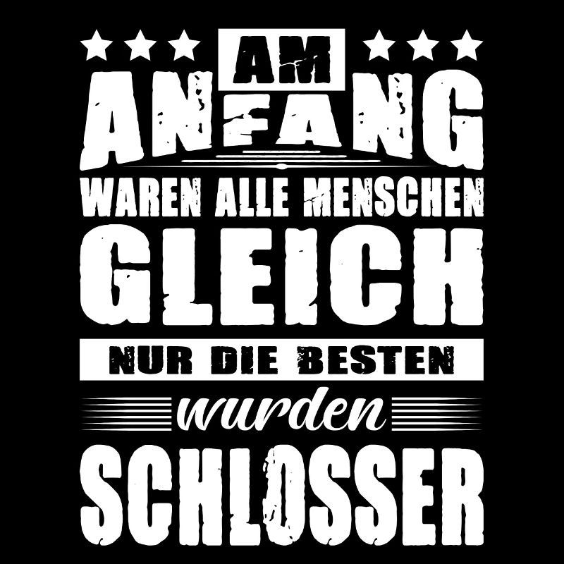 Am Anfang Waren Alle Menschen Gleich Schlosser