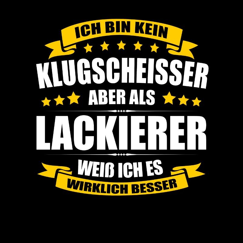 Ich Bin Kein Klugscheisser Lackierer Autolackierer