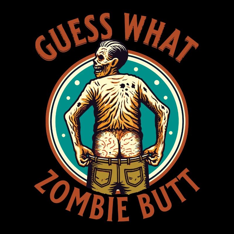 Devine quoi? Cul de zombie ! Drôle de dicton