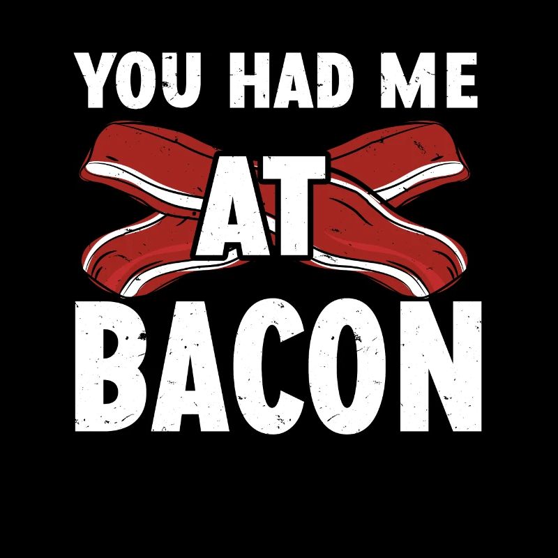 Tu m’as eu au bacon