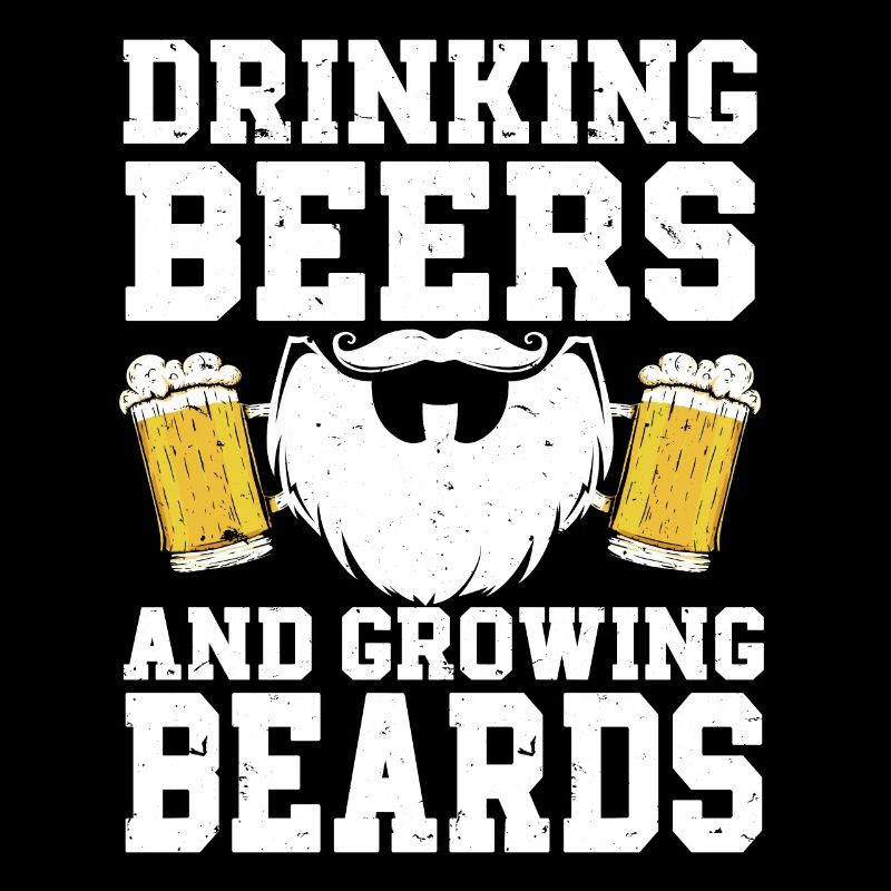 Drinking Beers And Growing Beards, Funny Beard