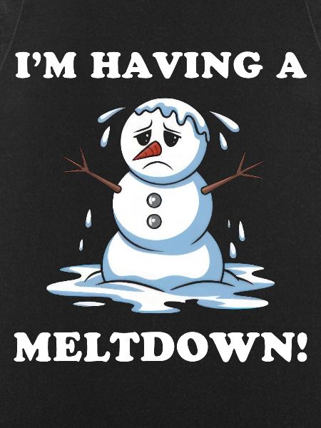 I'm Having A Meltdown!