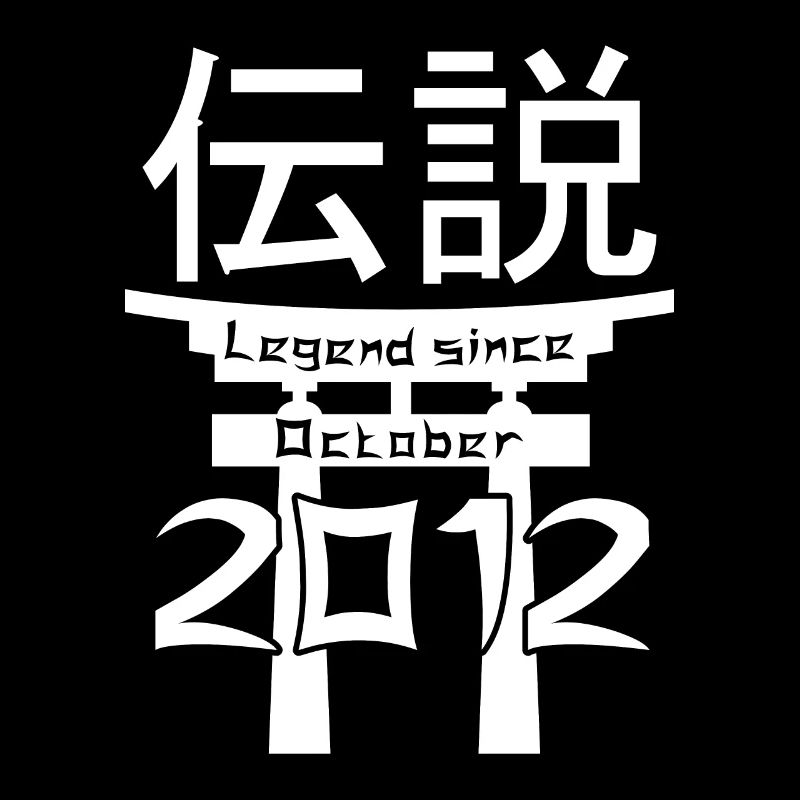 Legend since October 2012 Geburtstag Geschenk
