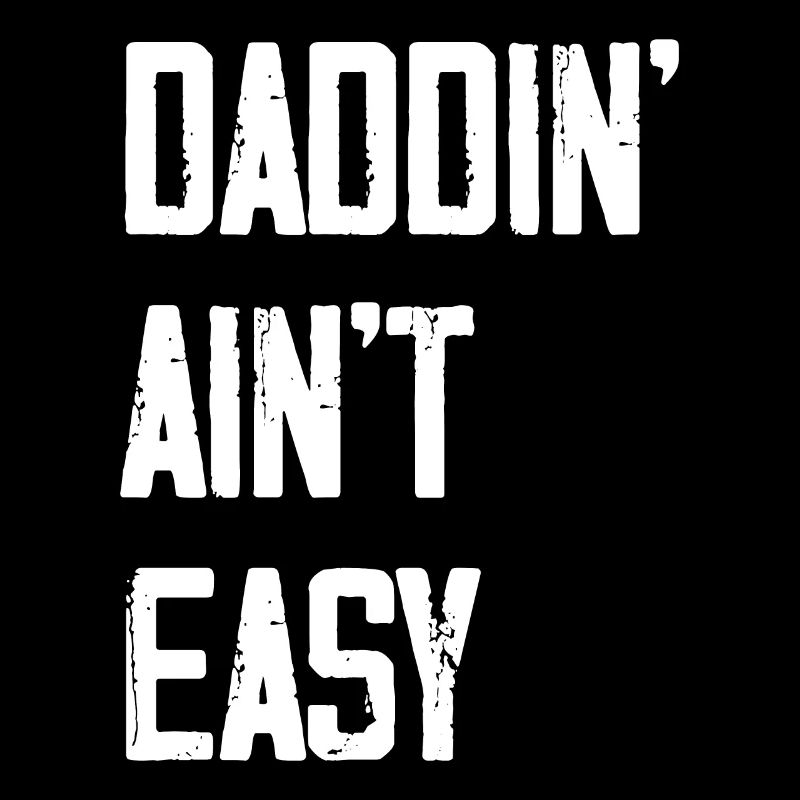 Daddin n’est pas facile