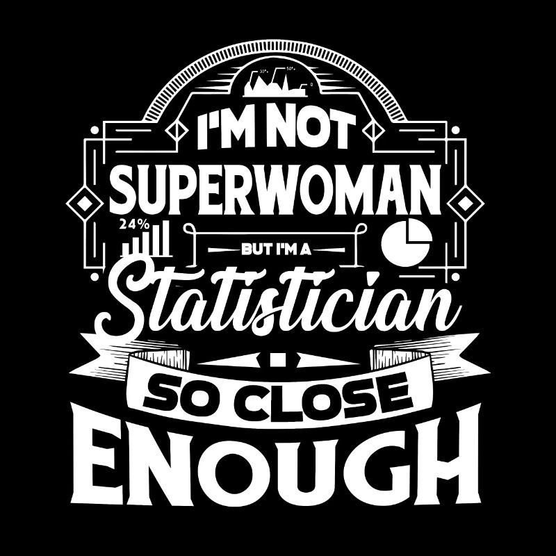 Statistician So Close Enough