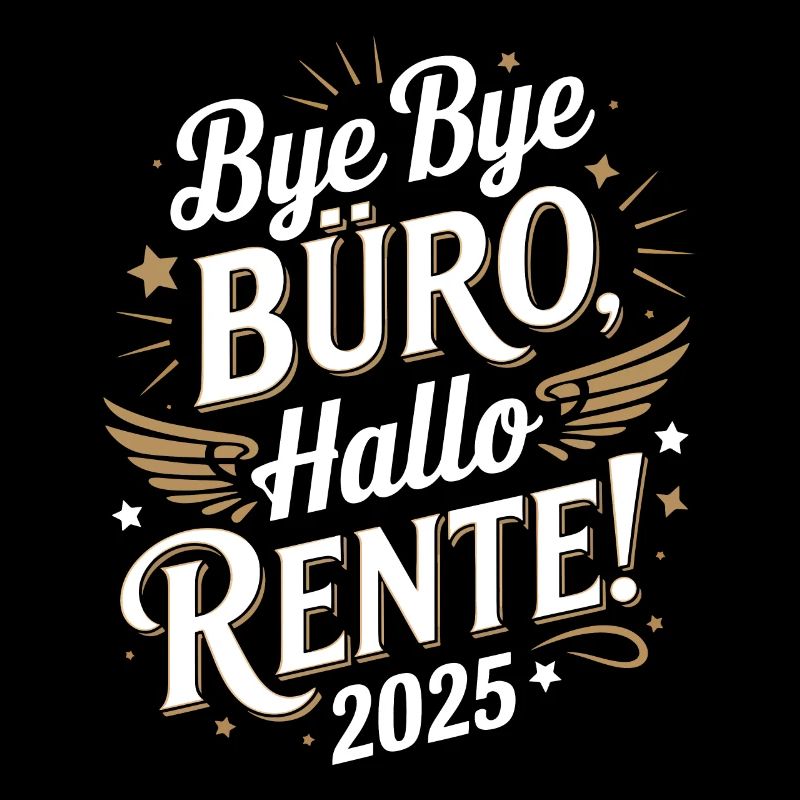 Bye Bye Office Hello Pension 2025 Happier