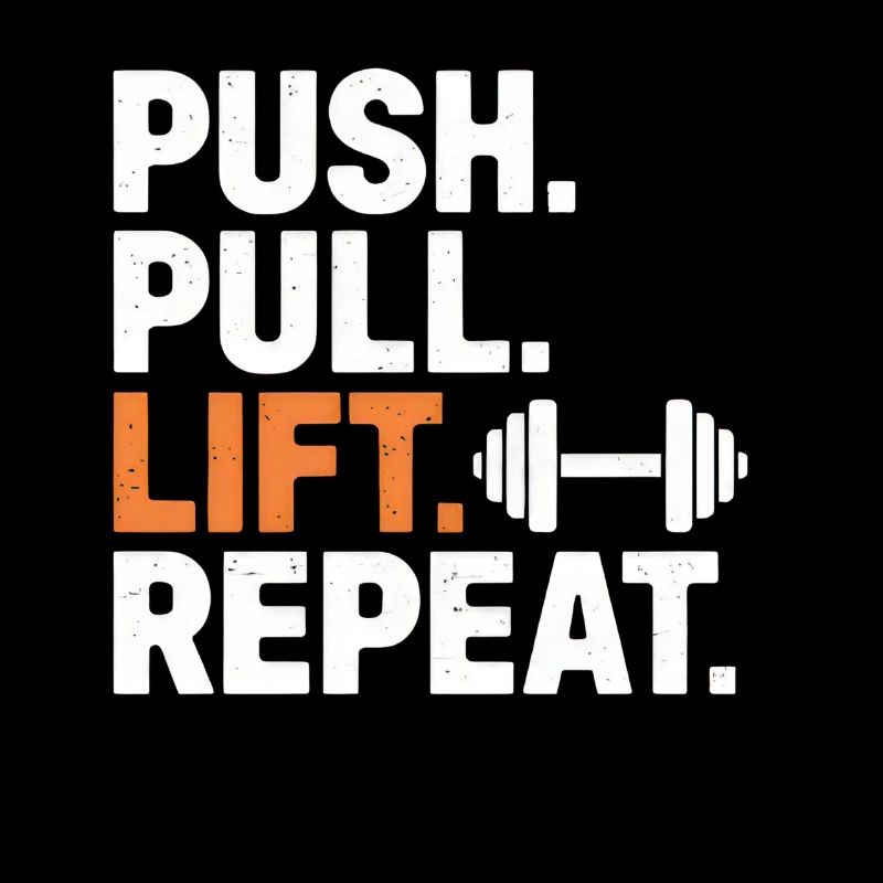 Push Pull Lift Repeat