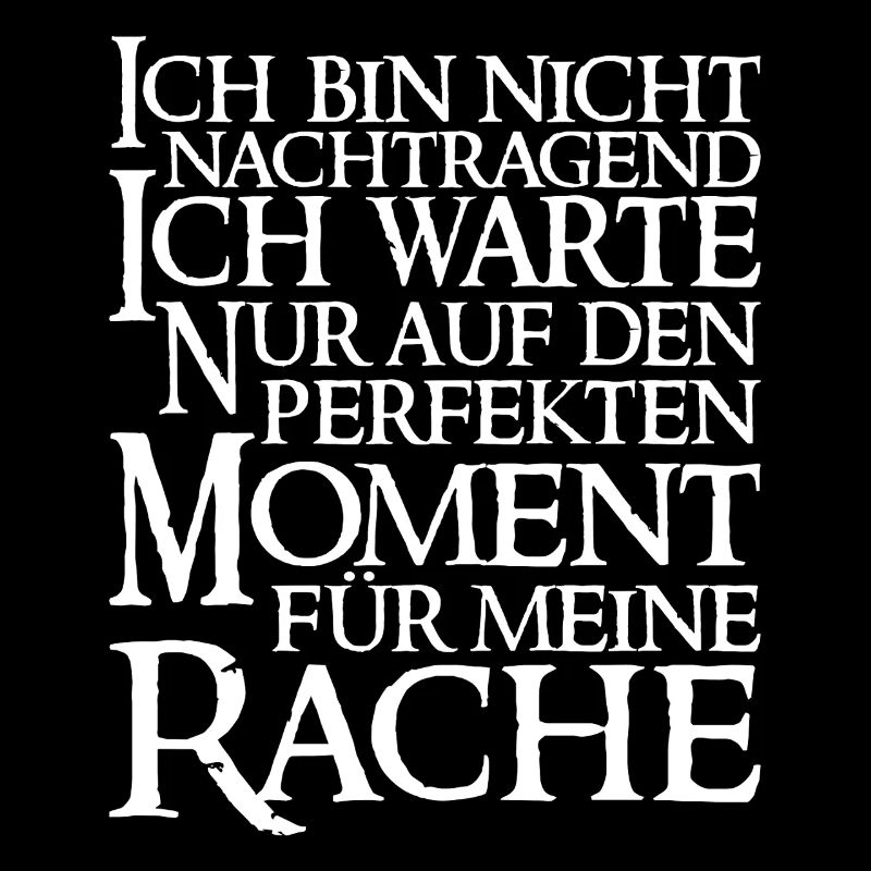 Ich bin nicht nachtragend Lustiger Spruch Witz