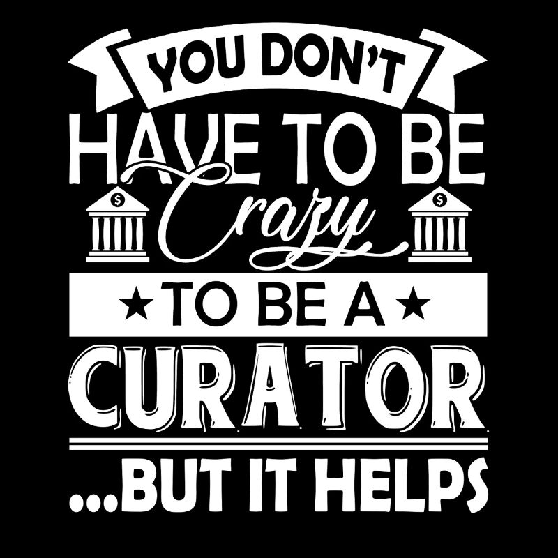 Curator Crazy Curator