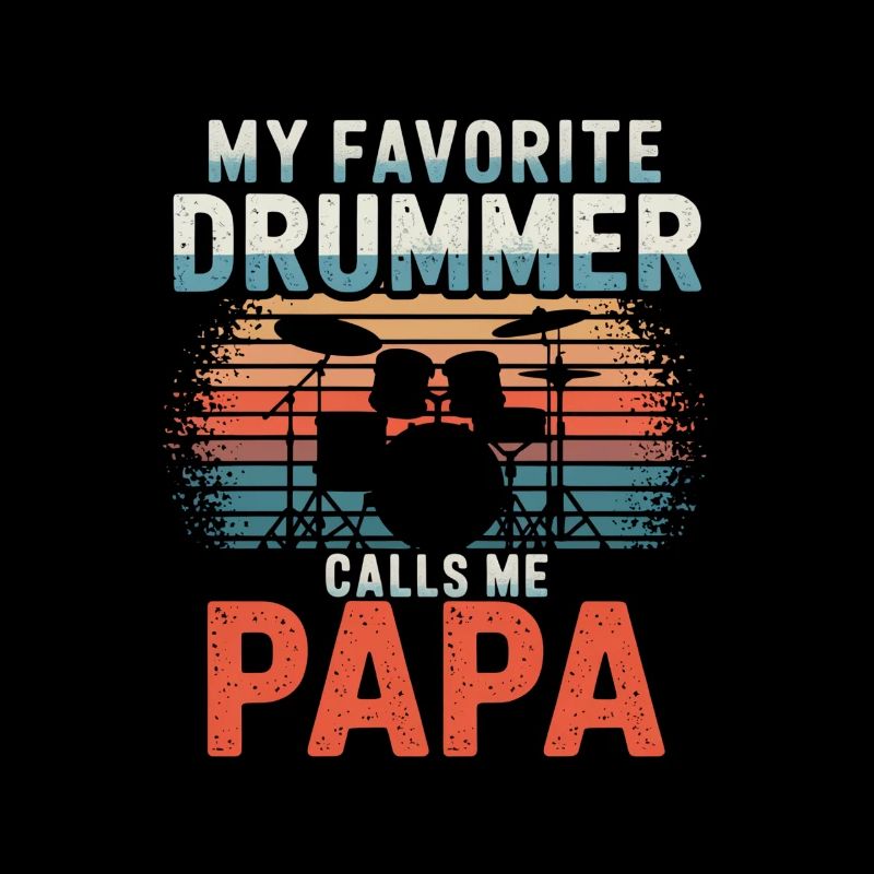 Mon batteur préféré m’appelle papa