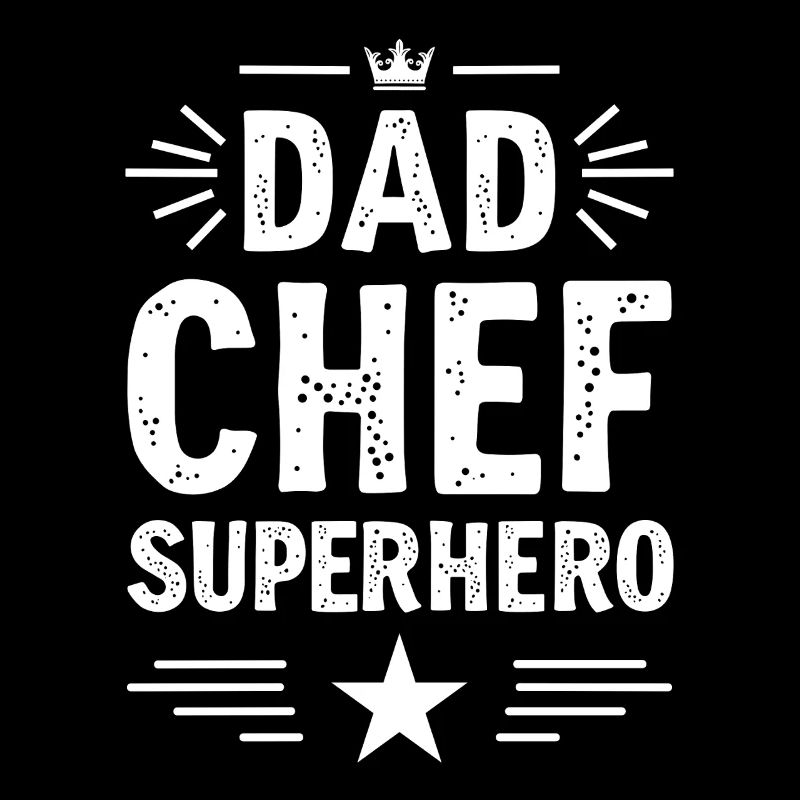 Dad Chef Superhero – Papa Koch Superheld