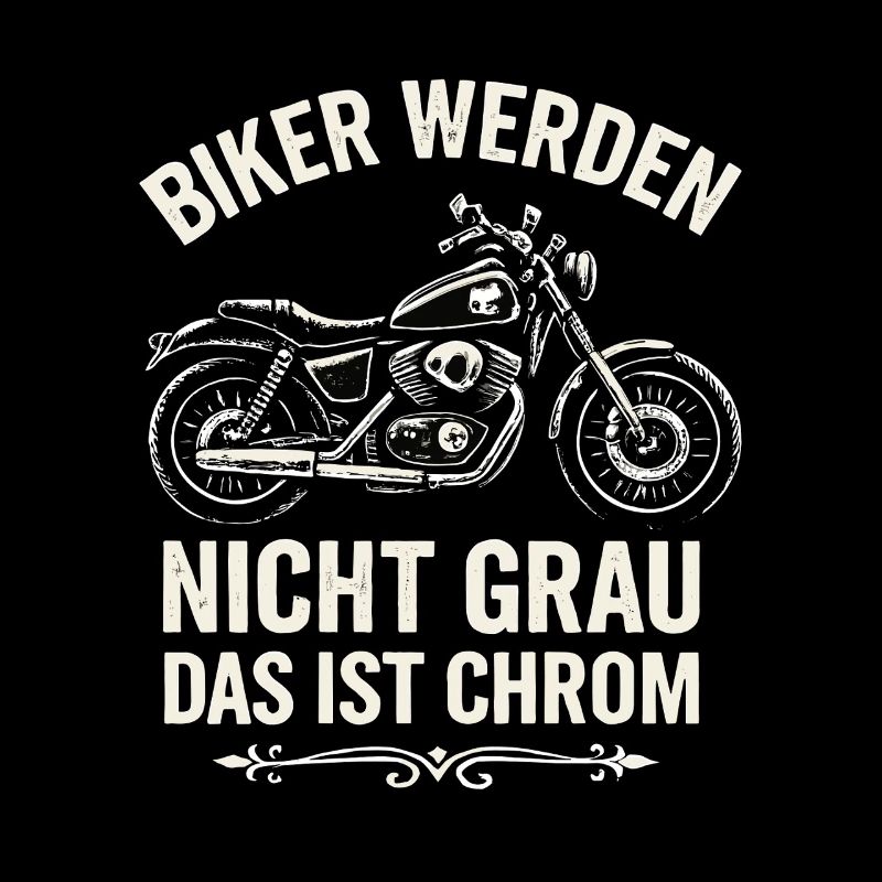 Bikers don't go gray – that's chrome!