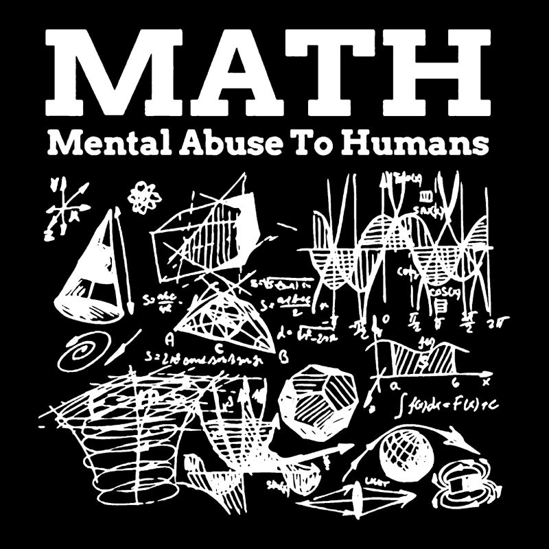 Math Mental Abuse to Humans