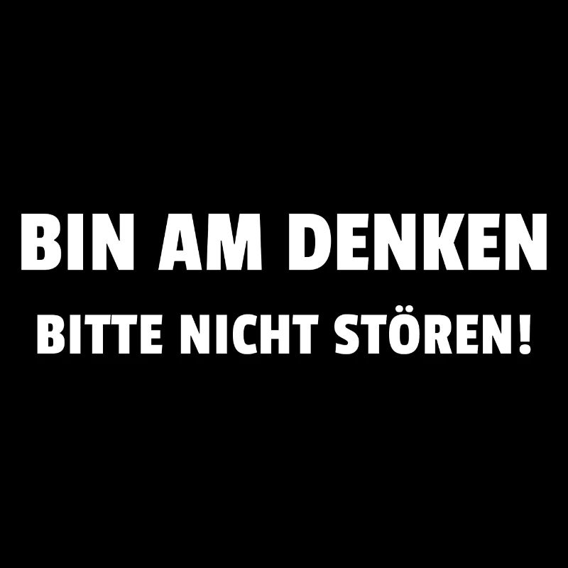 Bin Am Denken Bitte Nicht Stören!