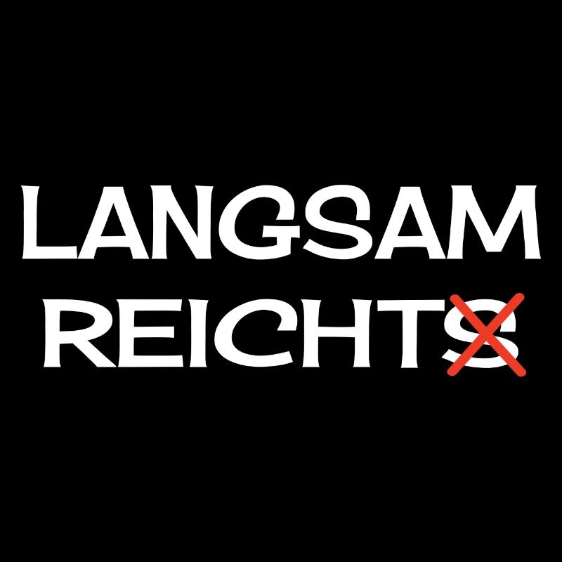 Langsam Reichts Sarkasmus Spruch Langsam Reicht