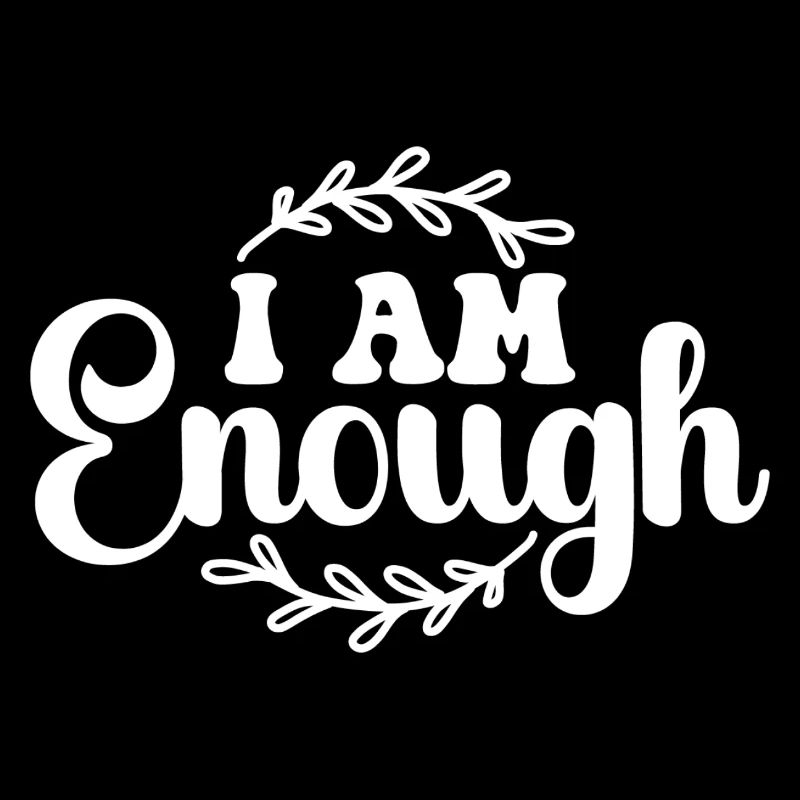 I Am Enough