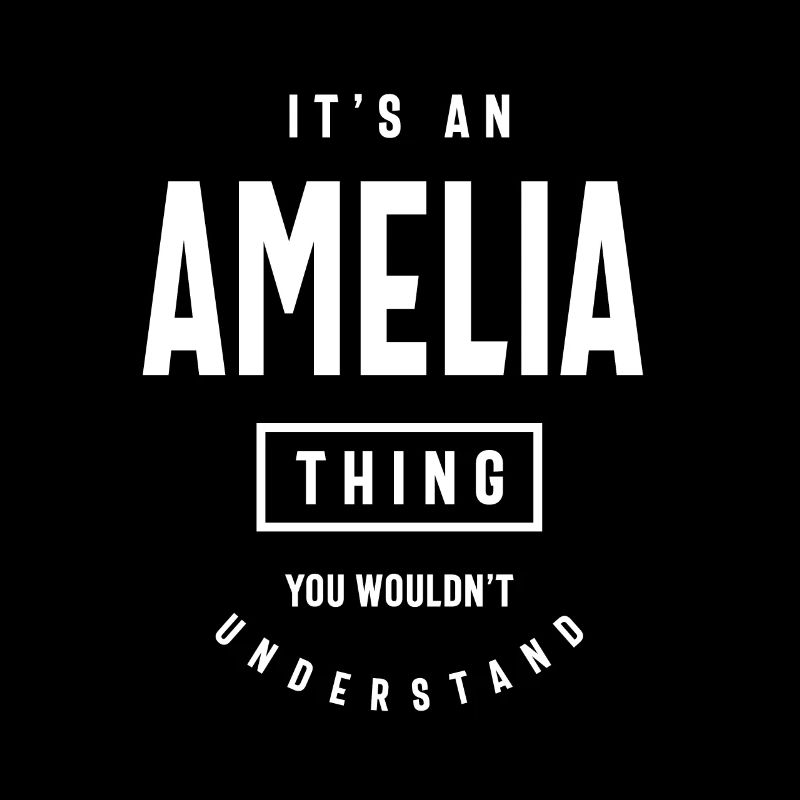It's an Amelia Thing: Personalized First Name Gift