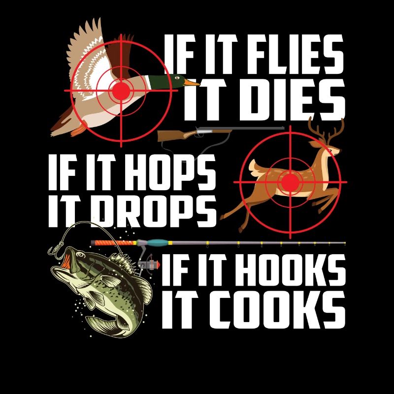It Flies It Dies It Hops It Drops It Hooks It Cook