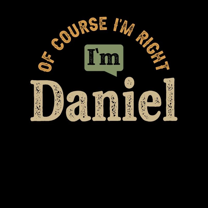 Ich bin Daniel Personalisierter Name lustig