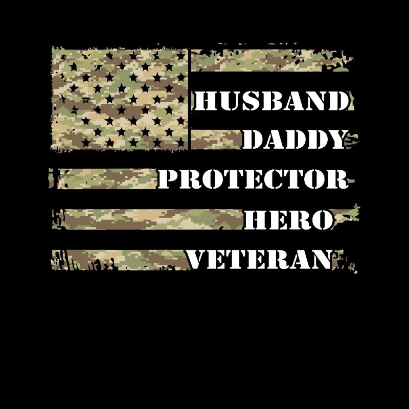 Husband Daddy Protector Hero Veteran