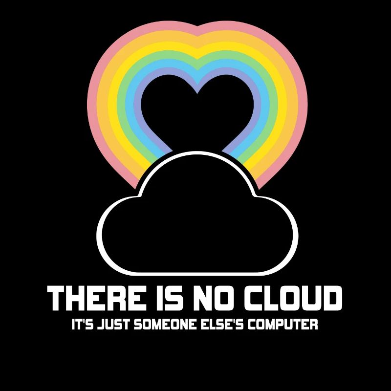 Il n’y a pas de nuage, c’est juste celui de quelqu’un d’autre
