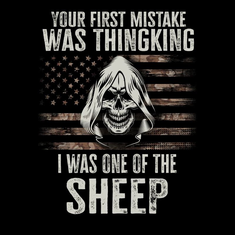Your first Mistake was thinking I was a Sheep