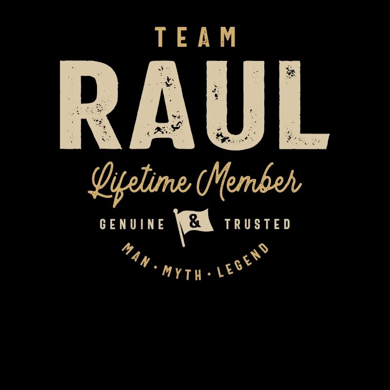 Team Raul Lifetime Member Personalized Name